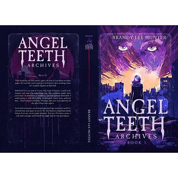 Angel Teeth Archives: Book One / Angel Teeth Archives Bd.1, Brandy Lee Hunter