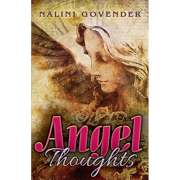 Angel Thoughts / Nalini Govender, Nalini Govender