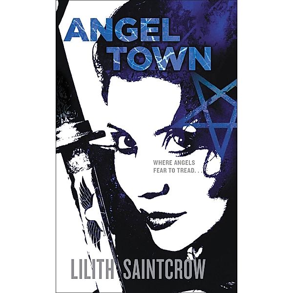 Angel Town / Jill Kismet Bd.6, Lilith Saintcrow