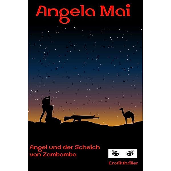Angel und der Scheich von Zambamba, Angela Mai