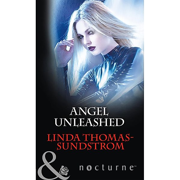 Angel Unleashed (Mills & Boon Nocturne) / Mills & Boon Nocturne, Linda Thomas-Sundstrom