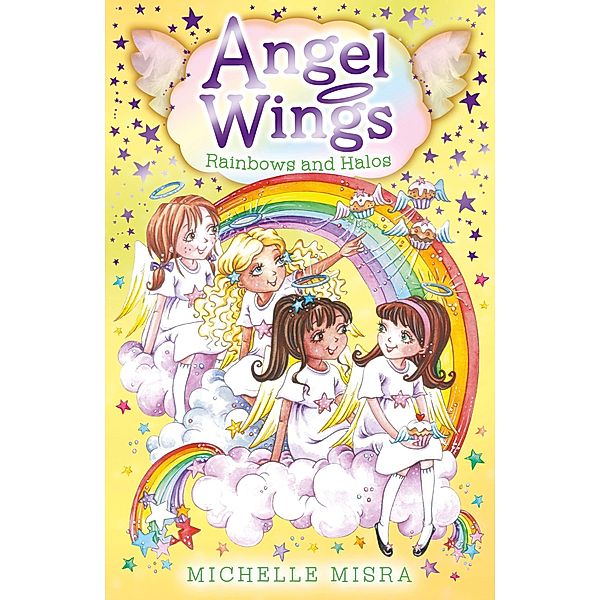 Angel Wings: Rainbows and Halos, Michelle Misra