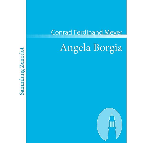 Angela Borgia, Conrad Ferdinand Meyer