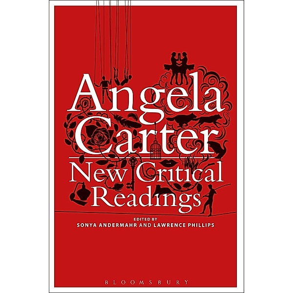 Angela Carter: New Critical Readings