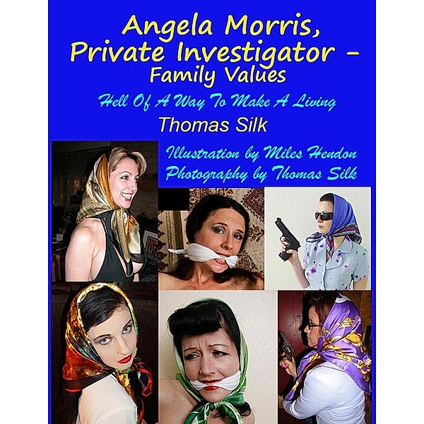 Angela Morris, Private Investigator - Family Values, Thomas Silk