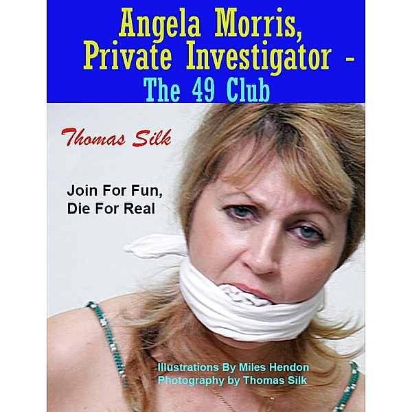 Angela Morris, Private Investigator - The 49 Club, Thomas Silk