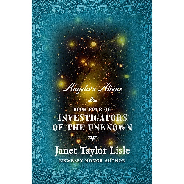 Angela's Aliens / Investigators of the Unknown, Janet Taylor Lisle