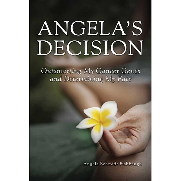 Angela's Decision, Angela Schmidt Fishbaugh