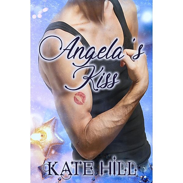 Angela's Kiss, Kate Hill