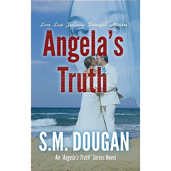 Angela's Truth, S. M. Dougan