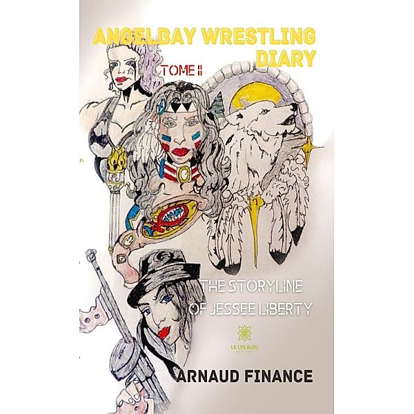 Angelbay wrestling diary - Tome 2, Arnaud Finance