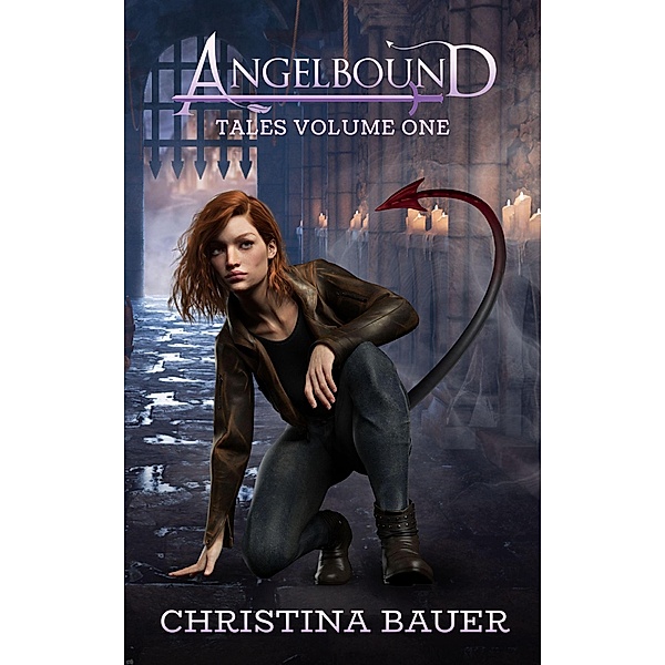 Angelbound Tales Volume One / Angelbound Tales, Christina Bauer