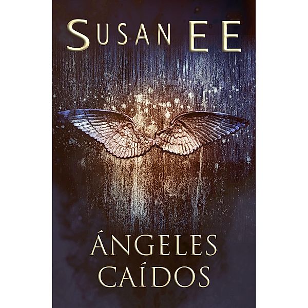 Ángeles caídos / Ángeles caídos, Susan Ee