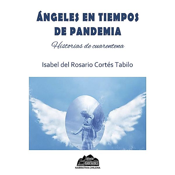 Ángeles en tiempos de pandemia, Isabel Cortés Tabilo