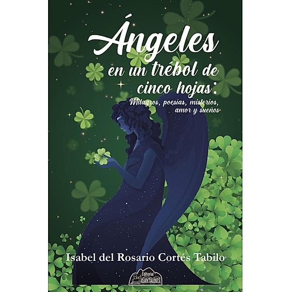 Ángeles en un trébol de cinco hojas, Isabel Cortés Tabilo