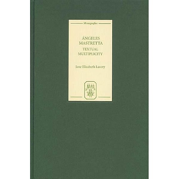 Angeles Mastretta / Monografías A Bd.217, Jane Elizabeth Lavery