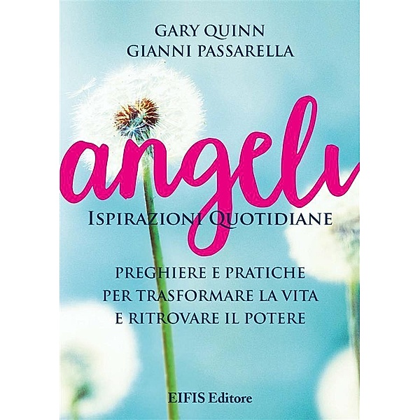 Angeli / Angels, Gary Quinn, Gianni Passarella