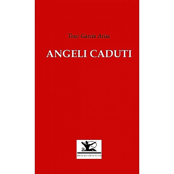 Angeli Caduti, Toni García Arias