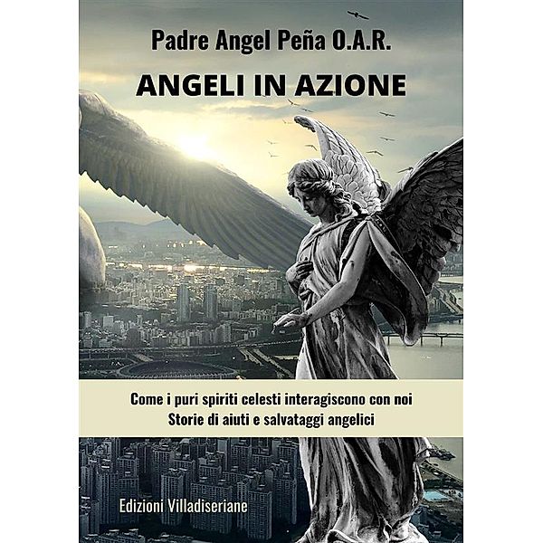 Angeli in azione, Padre Ángel Peña