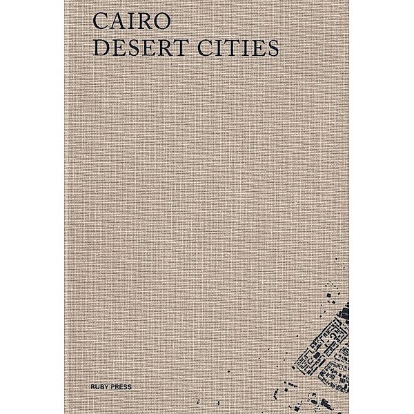 Angéli, M: Cairo Desert Cities, Marc Angéli, Charlotte Malterre-Barthes