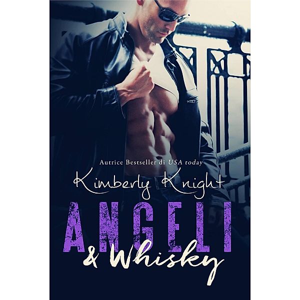 Angeli & Whisky (Saddles & Racks Libro 1) / Saddles & Racks Libro 1, Kimberly Knight