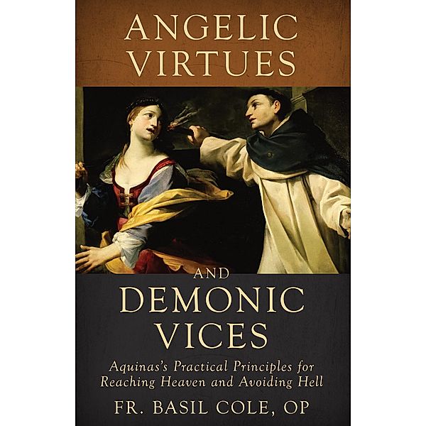 Angelic Virtues and Demonic Vices, Cole Basil