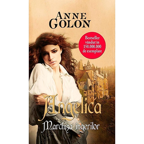 Angelica. Marchiza îngerilor / Lira, Anne Golon
