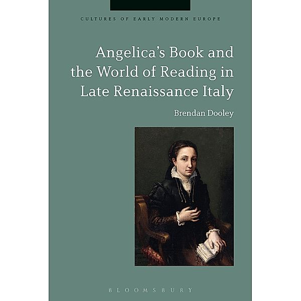 Angelica's Book and the World of Reading in Late Renaissance Italy, Brendan Dooley