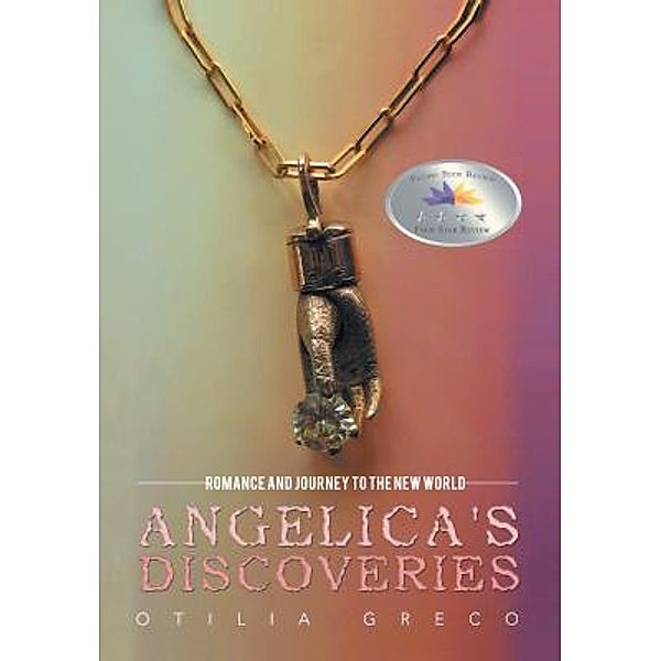 Angelica's Discoveries / Westwood Books Publishing LLC, Otilia Greco