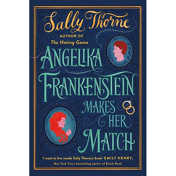 Angelika Frankenstein Makes Her Match, Sally Thorne
