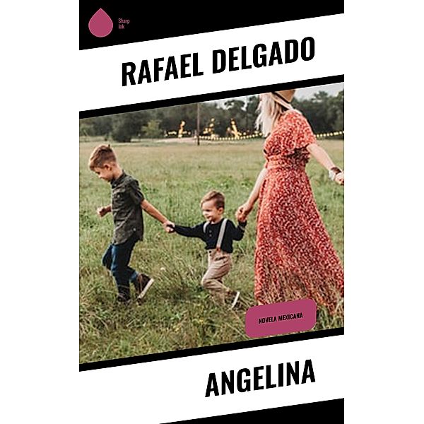 Angelina, Rafael Delgado