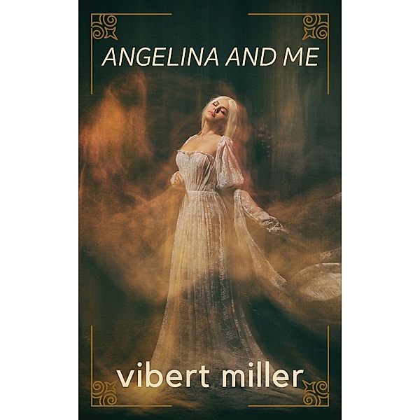 Angelina and Me, Vibert Miller