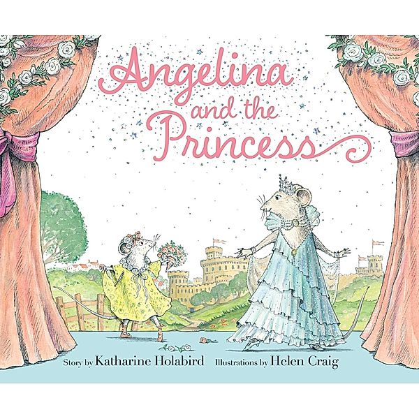 Angelina and the Princess / Angelina Ballerina, Katharine Holabird