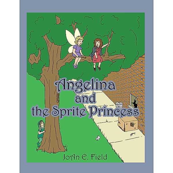 Angelina and the Sprite Princess, JoAn E. Field