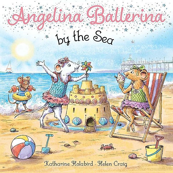 Angelina Ballerina by the Sea / Angelina Ballerina, Katharine Holabird
