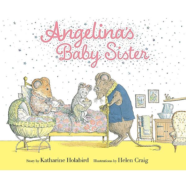 Angelina's Baby Sister / Angelina Ballerina, Katharine Holabird