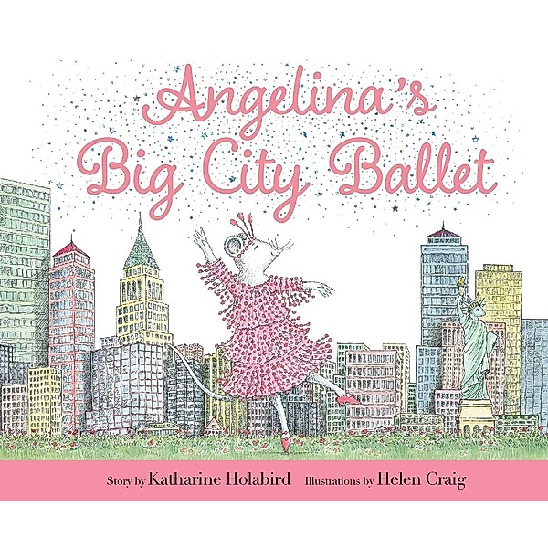 Angelina's Big City Ballet, Katharine Holabird