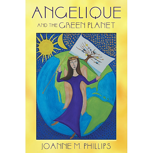Angelique and the Green Planet, Joanne M. Phillips