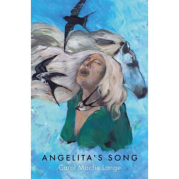 ANGELITA'S SONG, Carol Macfie Lange