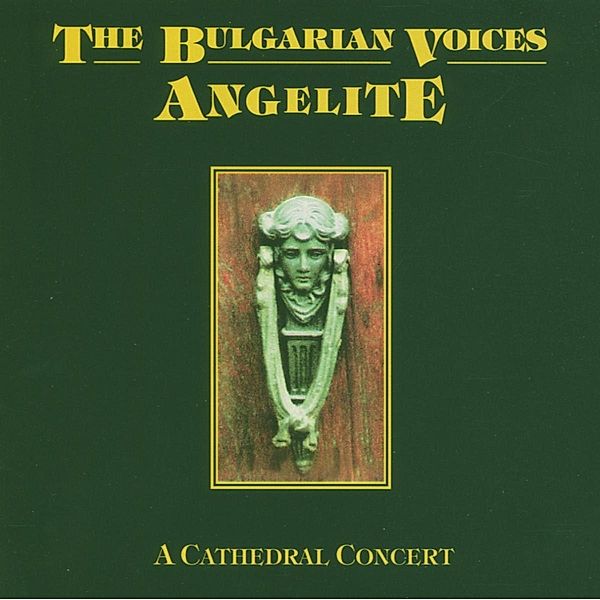 Angelite - The Bulgarian Voices (A Cathedral Concert), The Bulgarian Voices Angelite