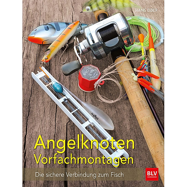 Angelknoten & Vorfachmontagen, Hans Eiber