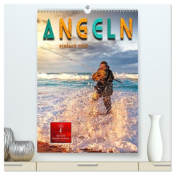 Angeln - einfach cool (hochwertiger Premium Wandkalender 2024 DIN A2 hoch), Kunstdruck in Hochglanz, Peter Roder