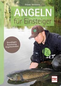 Angeln für Einsteiger NEU Ratgeber/Handbuch/Angeln/Angel-Buch/Anfänger Weissert 