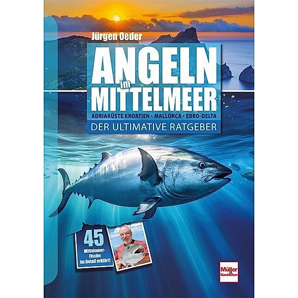 Angeln im Mittelmeer, Jürgen Oeder