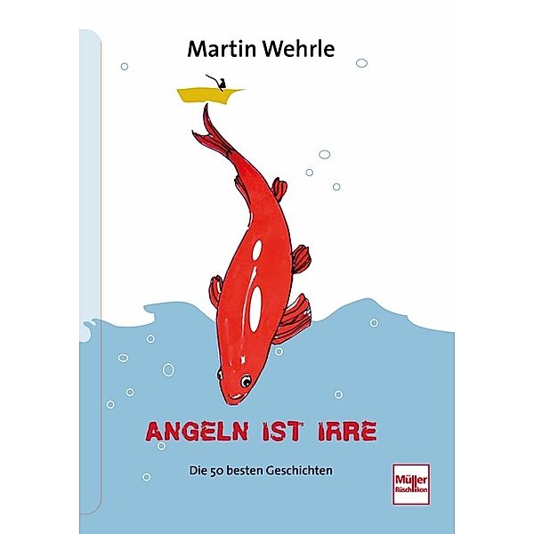 Angeln ist irre, Martin Wehrle