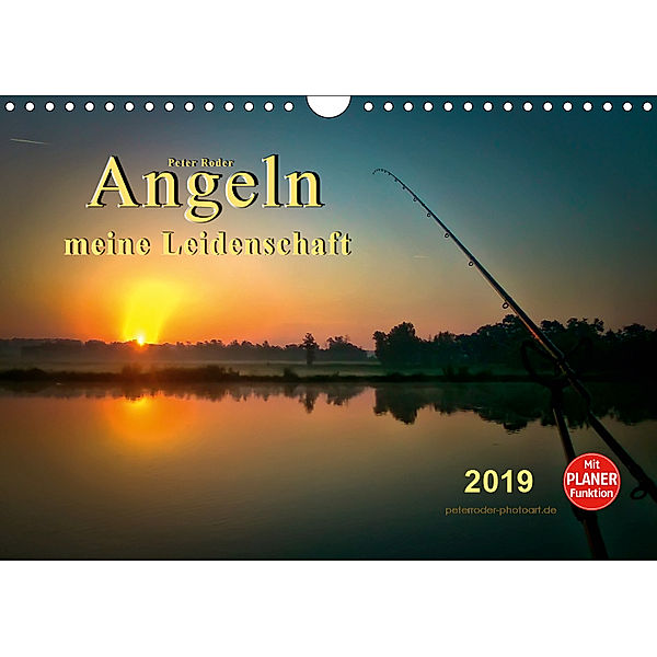 Angeln - meine Leidenschaft (Wandkalender 2019 DIN A4 quer), Peter Roder