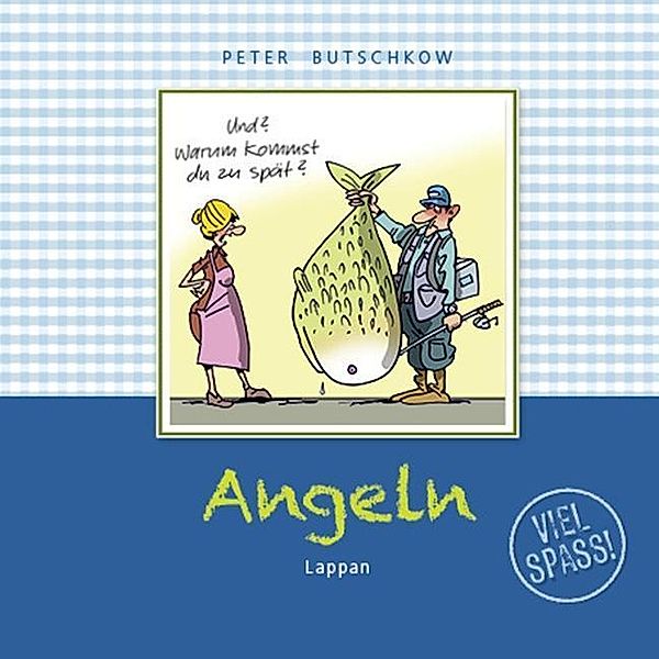 Angeln - Viel Spaß!, Peter Butschkow