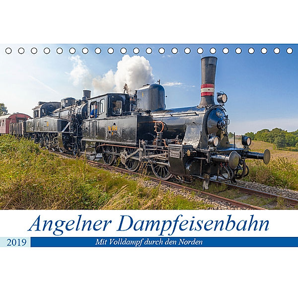 Angelner Dampfeisenbahn - Mit Volldampf durch den Norden (Tischkalender 2019 DIN A5 quer), Andreas Volkmar