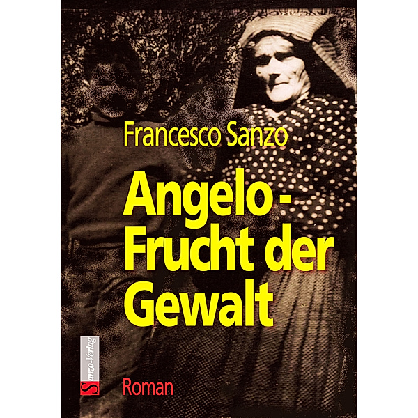 Angelo - Frucht der Gewalt, Francesco Sanzo