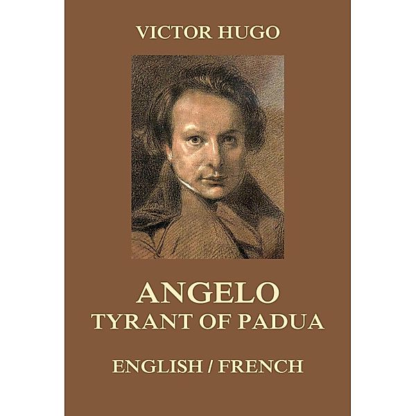 Angelo, Tyrant of Padua, Victor Hugo